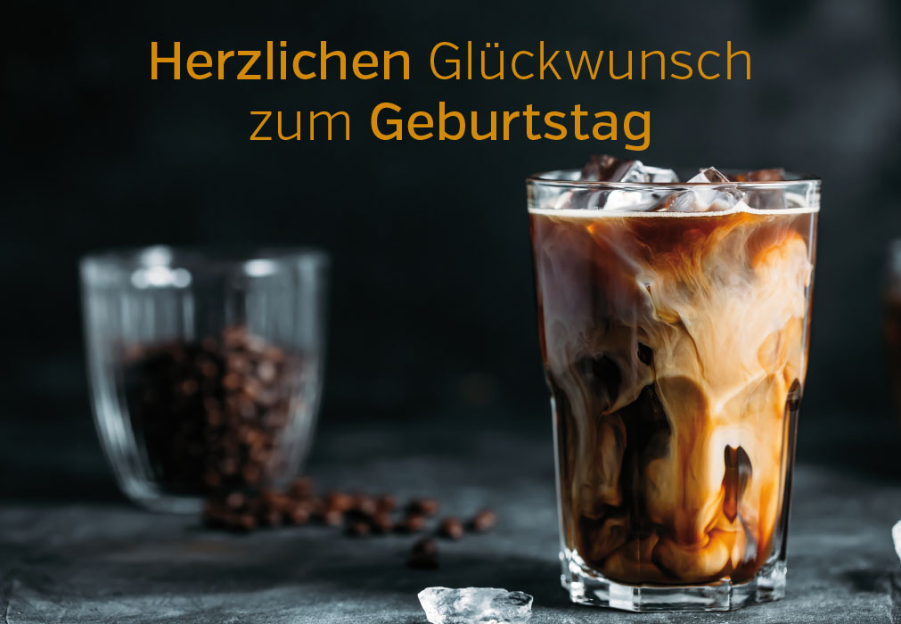 (Männer) Geburtstag - Kaffee im Glas, Eiswürfel